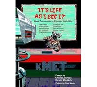 It's Life as I See it: Black Cartoonists in Chicago, 1940 - 1980