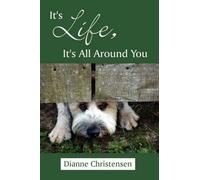 It's Life, It's All Around You