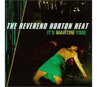 Reverend Horton Heat – It's Martini Time – CD – INTERSCOPE