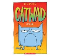 Its Me. Catwad 1 by Benton & Jim Benton, Jim (Auteur)