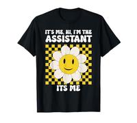 It's Me Hi I'm The Assistant Its Me - Assistant Appreciation T-Shirt