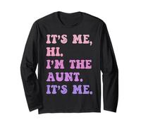 It's me Hi. I'm the Aunt, It's me. Auntie Aunty Manches courtes Manche Longue