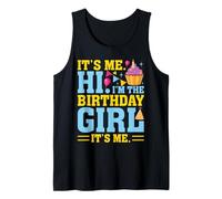 It's Me Hi I'm The Birthday Girl Its Me Birthday Party Cake Débardeur