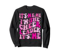 It's Me Hi I'm The Cheerleader It's Me Sweatshirt