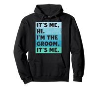It's me, Hi. I'm the GROOM It's me. Manches courtes pour homme et garçon Sweat à Capuche