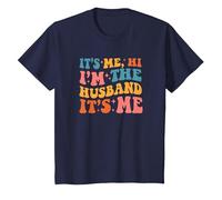 It's Me Hi I'm The Husband It's Me Funny Husband Fathers Day T-Shirt, Enfant, Bleu Marine, 6 Ans