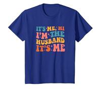 It's Me Hi I'm The Husband It's Me Funny Husband Fathers Day T-Shirt, Enfant, Bleu Royal, 3 Ans