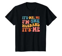 It's Me Hi I'm The Husband It's Me Funny Husband Fathers Day T-Shirt, Enfant, Noir, 3 Ans
