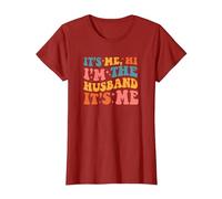 It's Me Hi I'm The Husband It's Me Funny Husband Fathers Day T-Shirt, Femme, Canneberge, 3XL