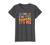 It's Me Hi I'm The Husband It's Me Funny Husband Fathers Day T-Shirt, Femme, Chiné Foncé, XL