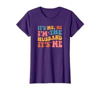 It's Me Hi I'm The Husband It's Me Funny Husband Fathers Day T-Shirt, Femme, Violet, S