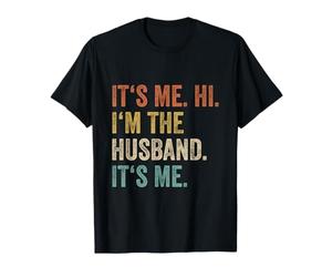 It's Me Hi Im The Husband Its Me Love Couple de mariés drôles T-Shirt