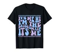 It's Me Hi I'm The Retro Bridesmaid Groovy Bachelorette Party T-Shirt