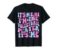 It's Me Hi I'm The Volleyball Player It's Me T-Shirt