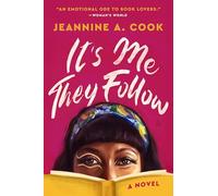 It's Me They Follow: A Novel