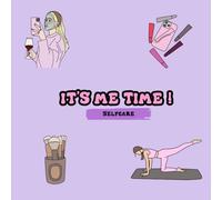 It's Me Time : Selfcare and Beauty Edition ! Coloring Books For Adults And Young Girls , Best Relaxing Aesthetic Designs of Selfcare, Beauty and Make Up <3