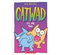 Its Me Two. Catwad 2 by Benton & Jim Benton Jim (Auteur)