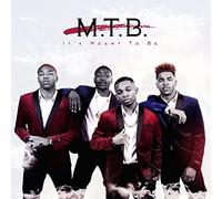M.T.B. – It's Meant to Be