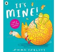 Its Mine by Emma Yarlett Emma Yarlett (Auteur)