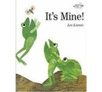 Leo Lionni – It's Mine! – DragonFly