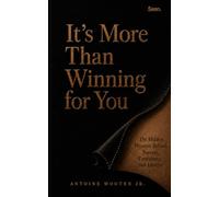 It's More Than Winning For You: The Hidden Pressure Behind Success, Confidence, and Identity