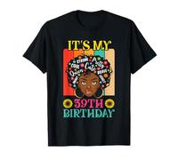 It's My 39th Birthday Vintage African Girl 39 Years Old Afro T-Shirt