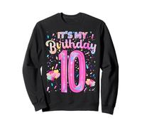 It's My Birthday 10 Year Old Girl Ten Year Old Outfit Sweatshirt