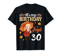 It's My Birthday Born on August 30th Happy Cute Autumn Girl T-Shirt