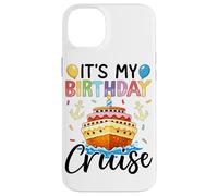 It's My Birthday Cruise Birthday Cake Cruise Ship Coque pour iPhone 14 Plus