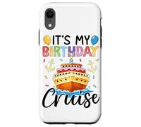 It's My Birthday Cruise Birthday Cake Cruise Ship Coque pour iPhone XR