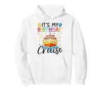 It's My Birthday Cruise Birthday Cake Cruise Ship Sweat à Capuche