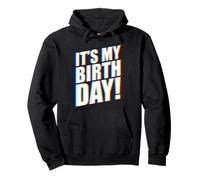 It's My Birthday EDM Sweat à Capuche