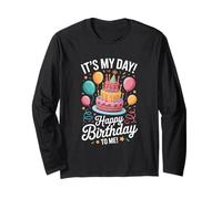 It's My Birthday Happy Birthday to ME Manche Longue