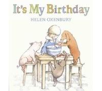 It's My Birthday Oxenbury, Helen (Auteur)