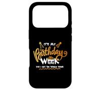 It's My Birthday Week Yes I Get The Whole Week Fête d'anniversaire Coque pour iPhone 17 Pro