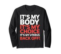 It's My Body Slogan féministe Pro Choice Activism Manche Longue