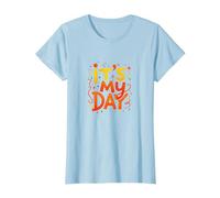 It's My Day Celebration Typographie Art, Anniversaire Fille T-Shirt, Femme, Bleu Céleste, XS