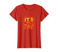 It's My Day Celebration Typographie Art, Anniversaire Fille T-Shirt, Femme, Rouge, XS