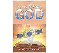 It's My Faith In God
