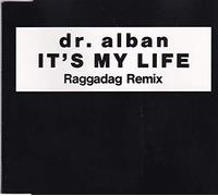 It's My Life (Raggadag Remix, 1992) [Import]
