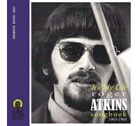 It's My Life (Roger Atkins Songbook 1963-1969)