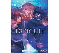 It's my life - Tome 06