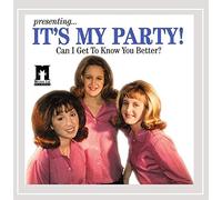 It's My Party - Can I Get to Know You Better