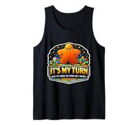 It's My Turn and I'll Take As Long As I Want Jeu de société Amusant Débardeur