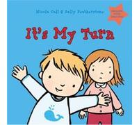 Its My Turn Dealing with Feelings by Sally Featherstone Inconnu (Auteur)