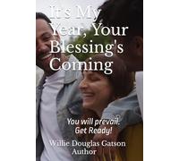 It's My Year, Your Blessing's Coming