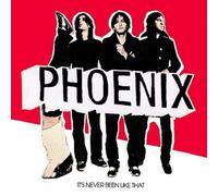 It's Never Been Like That by Phoenix/Phoenix [VINYL] NEUF