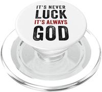 It's Never Luck, It's Always God - Christian Motivational PopSockets PopGrip pour MagSafe