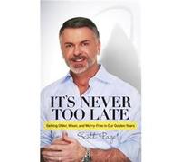 Its Never Too Late by Scott Page Scott Page (Auteur)