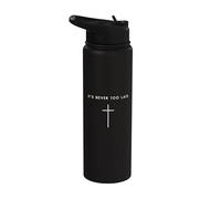 It's Never Too Late Cross - Minimaliste Christian Religieux Stainless Steel Insulated Water Bottle